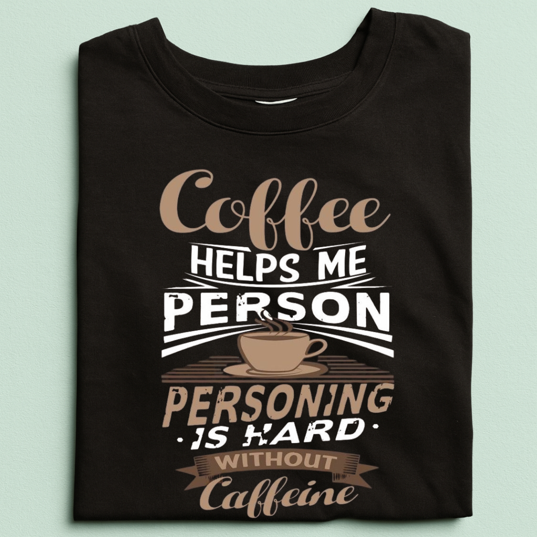 Coffee Helps Me Half Sleeve T-Shirt