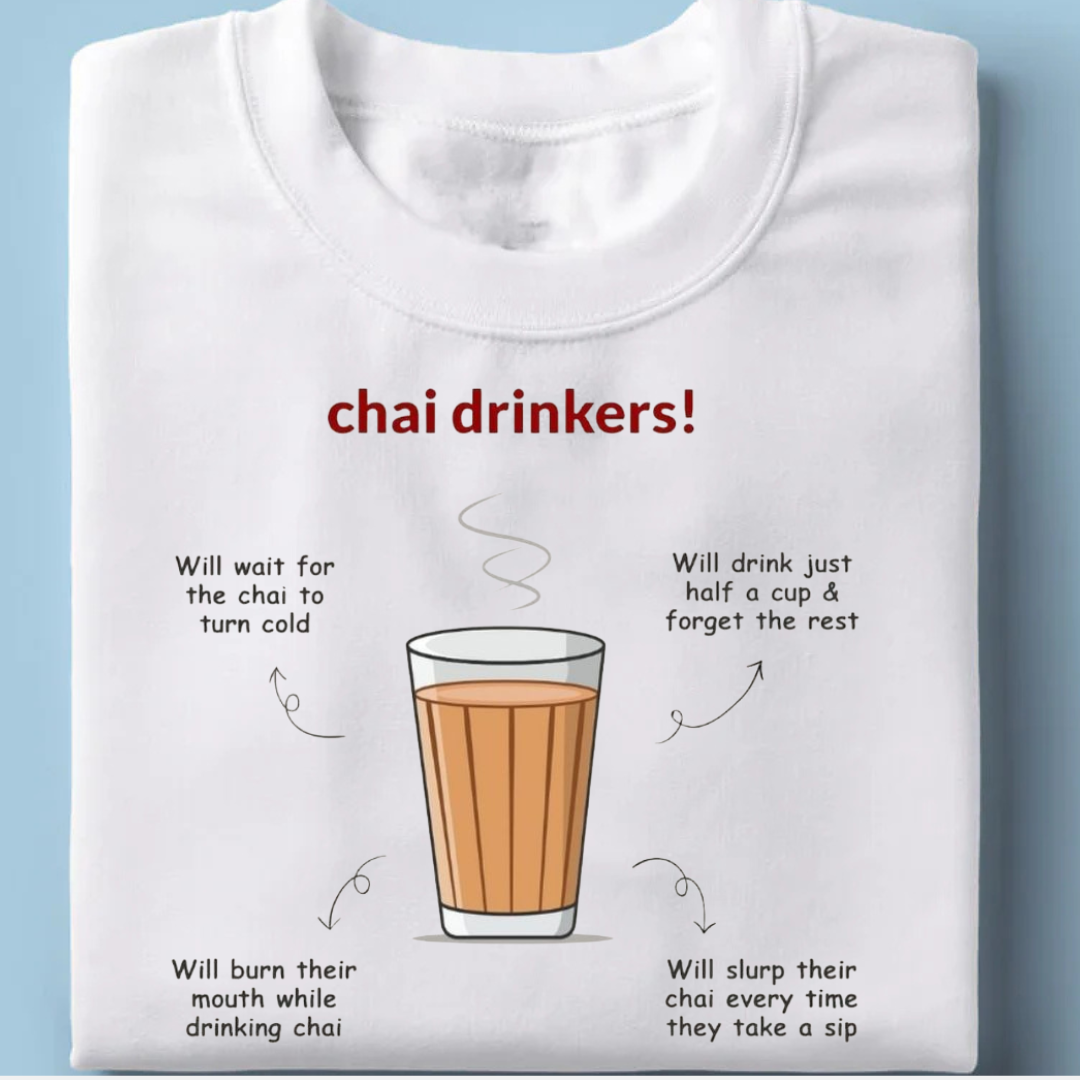 Chai Drinkers Half Sleeve T-shirt