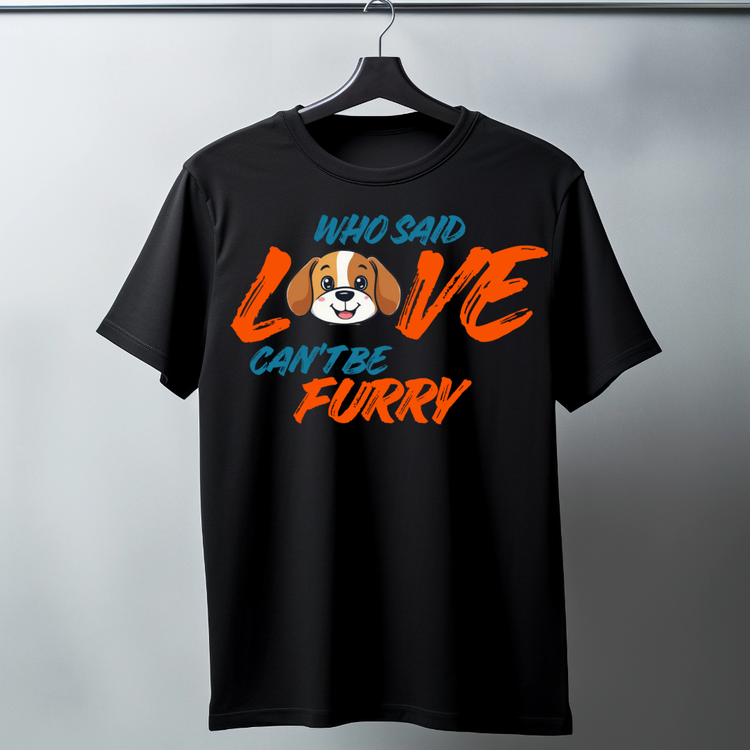 Love Can't be Furry Half Sleeve T-Shirt