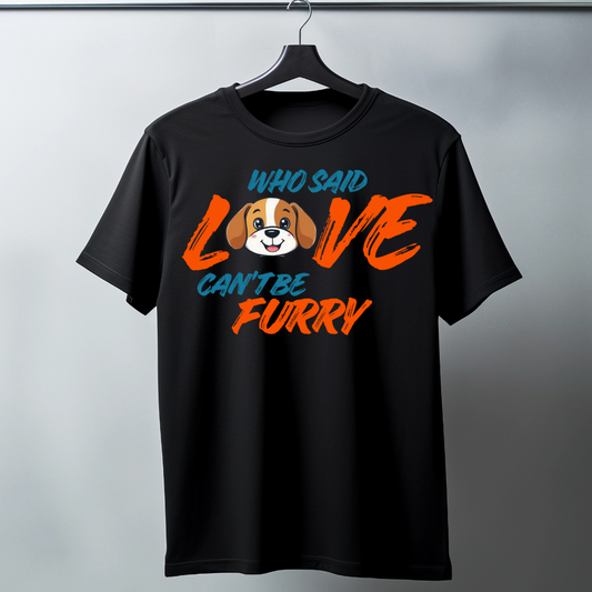 Love Can't be Furry Half Sleeve T-Shirt